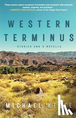 Keefe, Michael - Western Terminus: Stories and a Novella