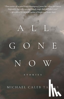Tasker, Michael Caleb - All Gone Now