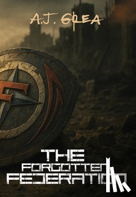 Grea, A. J. - The Forgotten Federation
