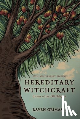 Grimassi, Raven - Hereditary Witchcraft - 25th Anniversary Edition