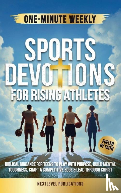 Publications, Nextlevel - One-Minute Weekly Sports Devotions for Rising Athletes