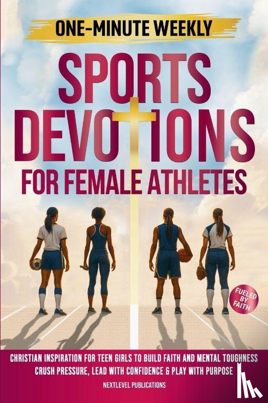 Publications, Nextlevel - One-Minute Weekly Sports Devotions for Female Athletes