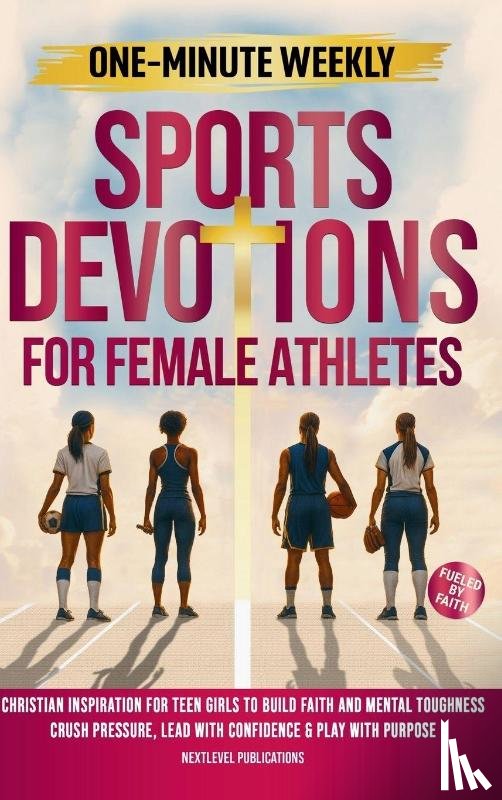 Publications, Nextlevel E - One-Minute Weekly Sports Devotions for Female Athletes