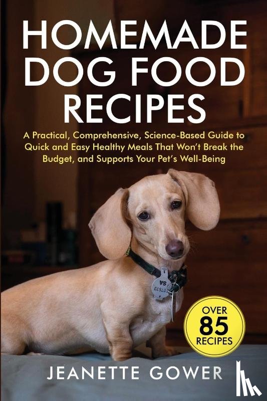 Gower, Jeanette - Homemade Dog Food Recipes