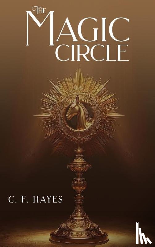 Hayes, C. F. - The Magic Circle