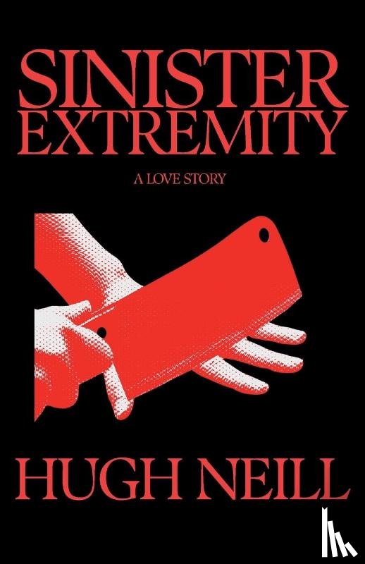 Neill, Hugh - Sinister Extremity