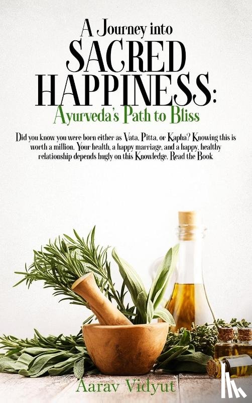 Vidyut, Aarav - A Journey into Sacred Happiness