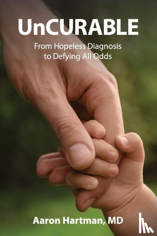 Hartman, Aaron - UnCurable