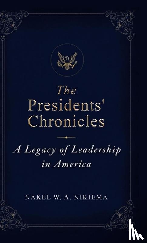 Nikiema, Nakel - The Presidents' Chronicles