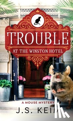 Keim, J. S. - Keim, J: Trouble At The Winston Hotel