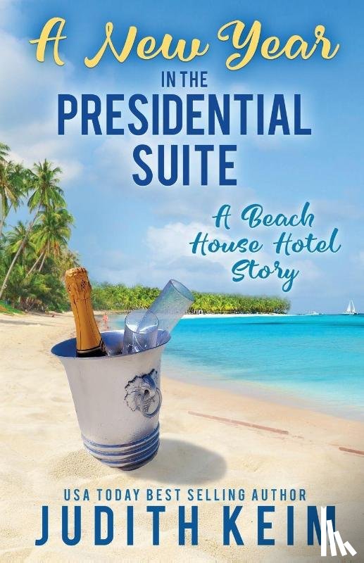 Keim, Judith - A New Year In The Presidential Suite
