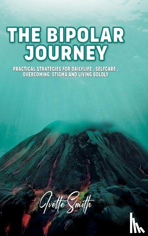 Smith, Ivette - The Bipolar Journey
