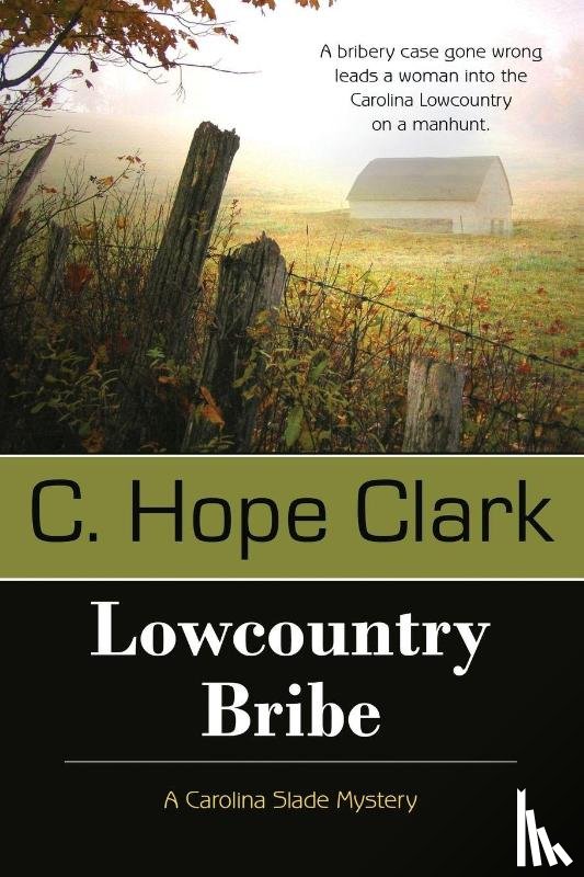 Clark, C Hope - Lowcountry Bribe