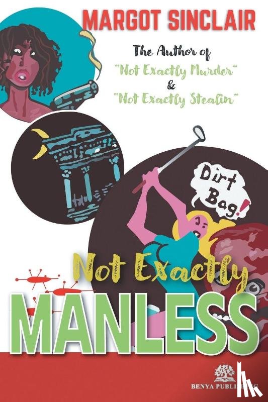 Sinclair, Margot - Not Exactly Manless