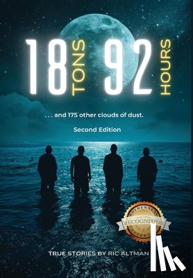 Altman, Ric - 18 Tons and 92 Hours...and 175 other clouds of dust (Second Edition)