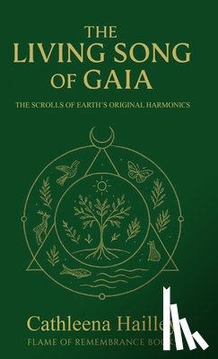 Hailley, Cathleena - Hailley, C: Living Song of Gaia