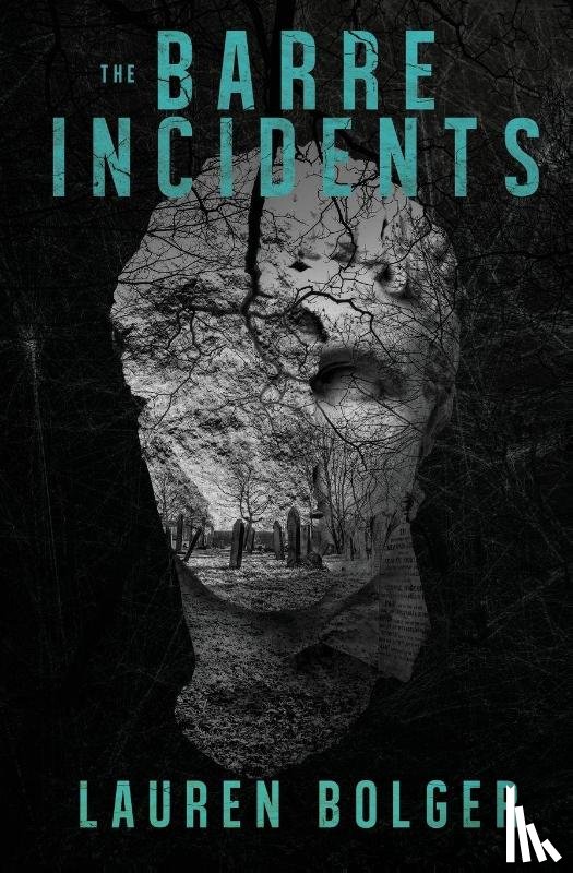 Bolger, Lauren - The Barre Incidents