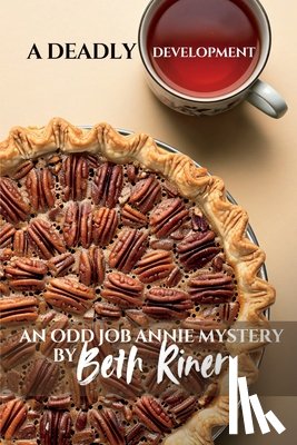 Riner, Beth - A Deadly Development