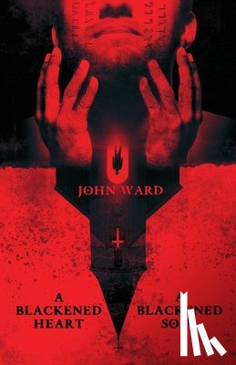 Ward, John - A Blackened Heart, A Blackened Soul