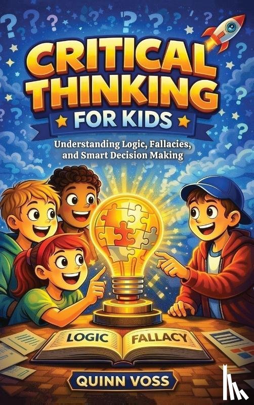 Voss, Quinn - Critical Thinking for Kids