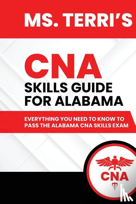 Walton, Terri - Ms. Terri's CNA Skills Guide For Alabama
