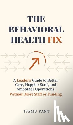 Pant, Isamu - The Behavioral Health Fix