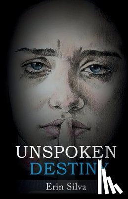 Silva, Erin - Unspoken Destiny