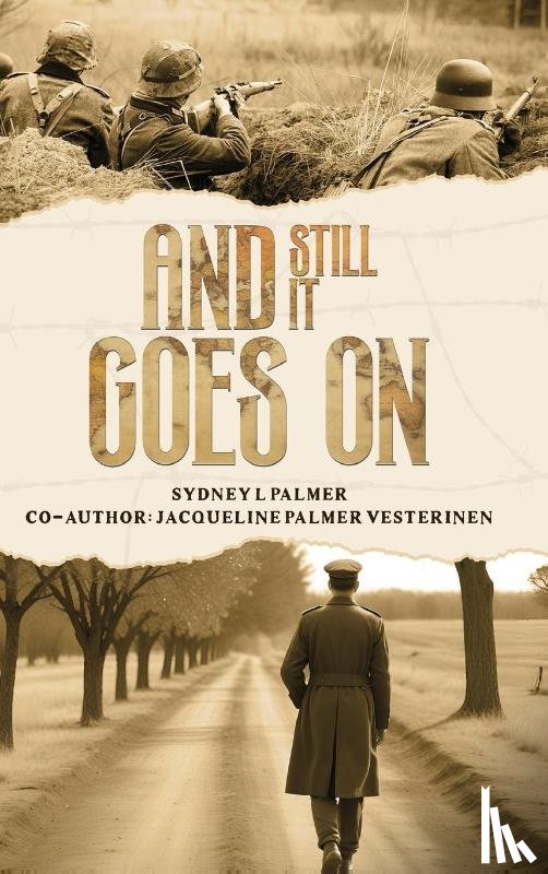 Palmer, Sydney L - And Still It Goes On