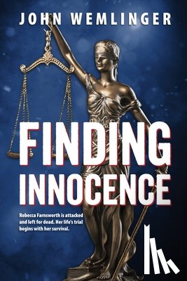 Wemlinger, John - Finding Innocence