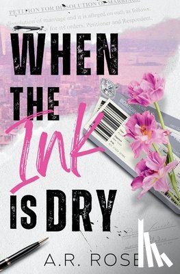 Rose, A R - When the Ink Is Dry