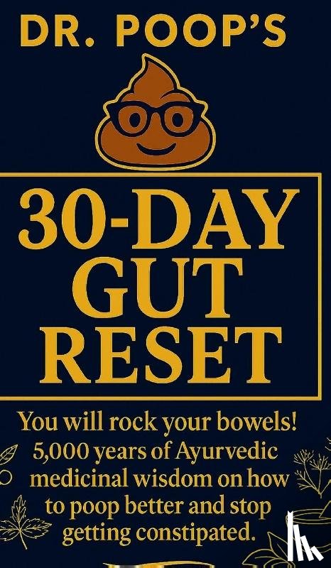 Poop - Dr. Poop's 30-Day Gut Reset