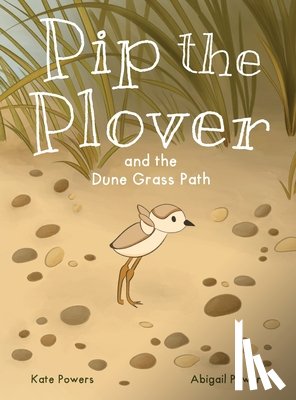 Powers - Pip the Plover and the Dune Grass Path