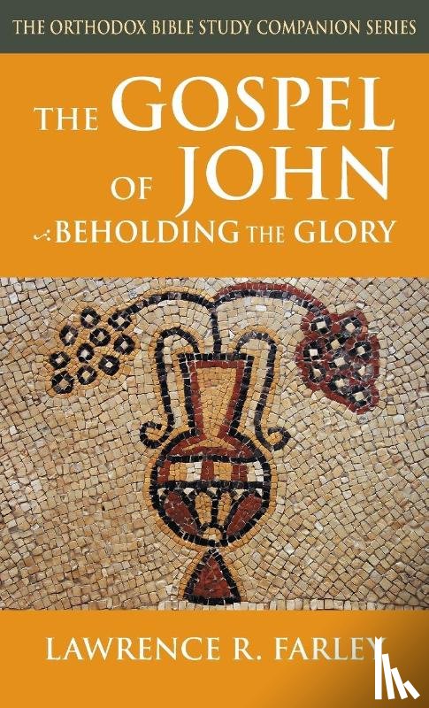 Farley, Lawrence - The Gospel of John