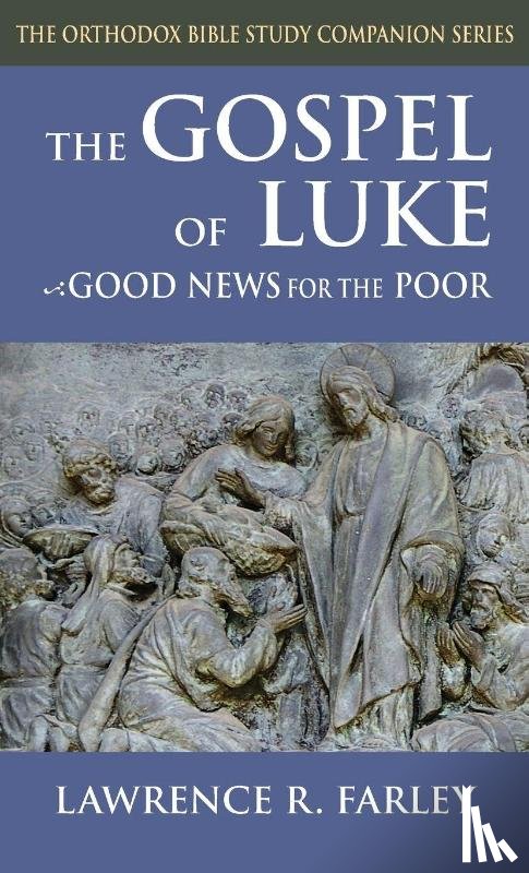 Farley, Lawrence R - Gospel of Luke
