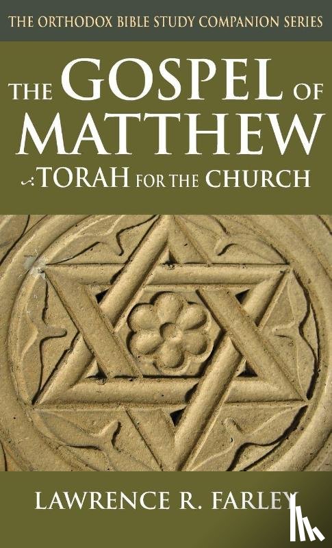 Farley, Lawrence R. - The Gospel of Matthew