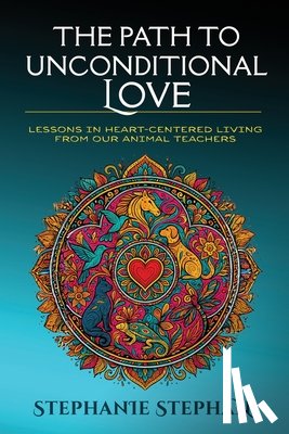 Stephen, Stephanie - The Path to Unconditional Love