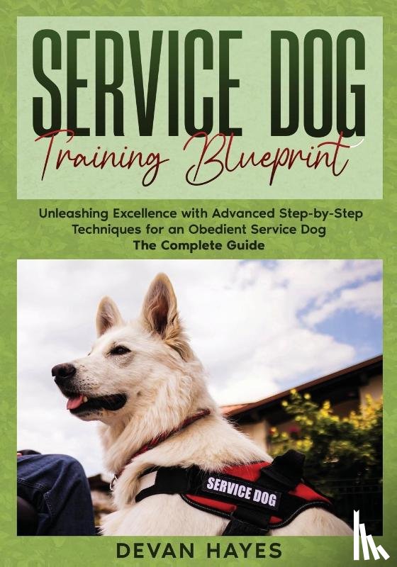 Hayes, Devan - Service Dog Training Blueprint