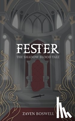 Boswell, Zaven - Fester: The Shadow Blood Tale