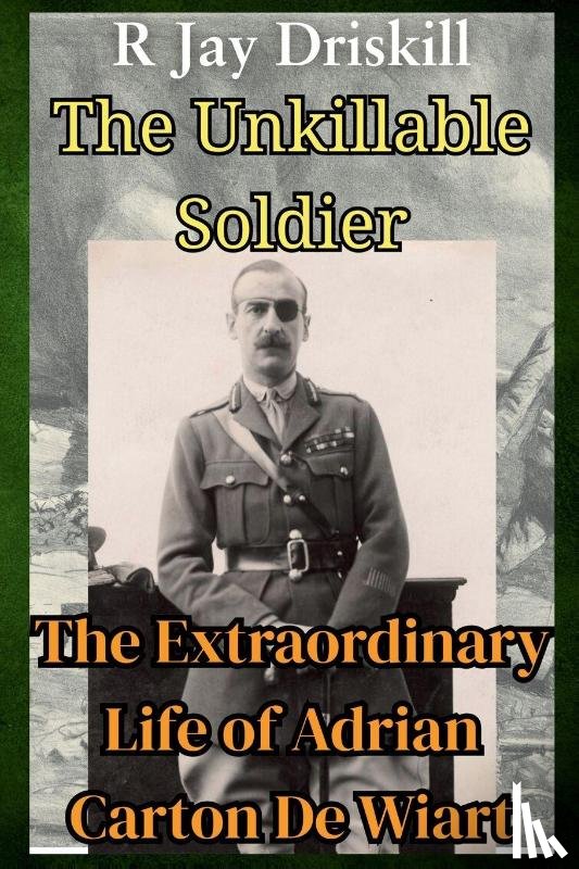 Driskill - The Unkillable Soldier