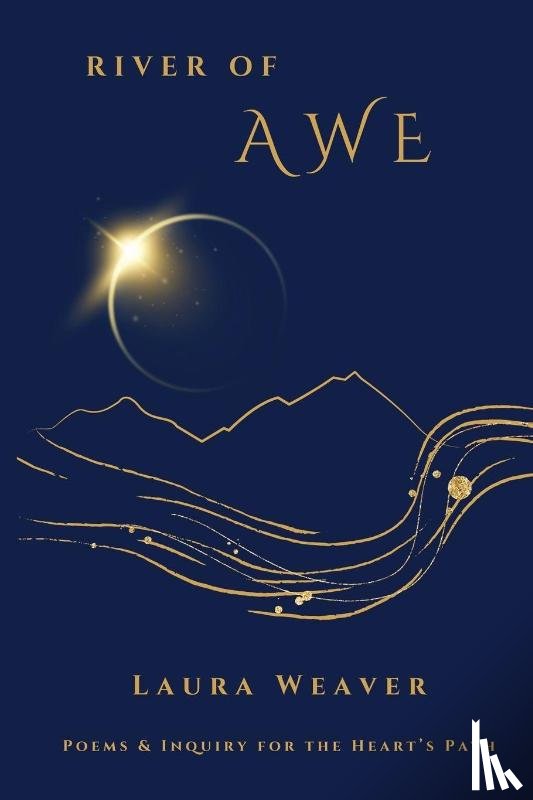 Weaver, Laura - River of Awe