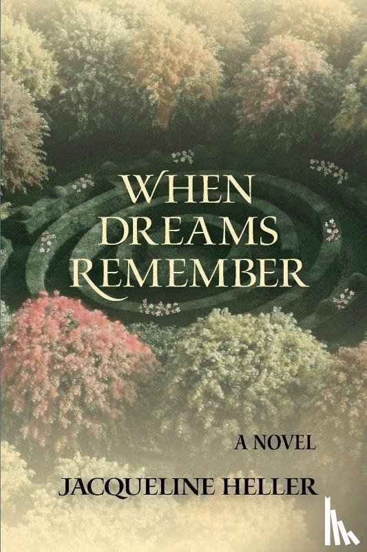 Heller, Jaqueline, Tbd - When Dreams Remember