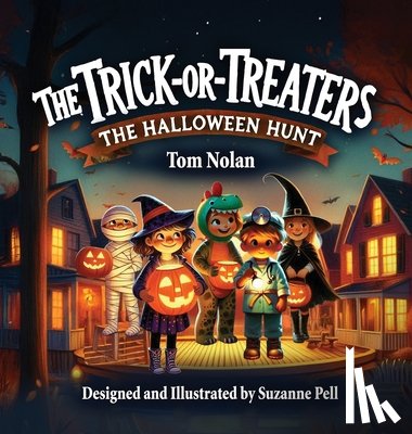 Nolan, Tom - The Trick Or Treaters: The Halloween Hunt