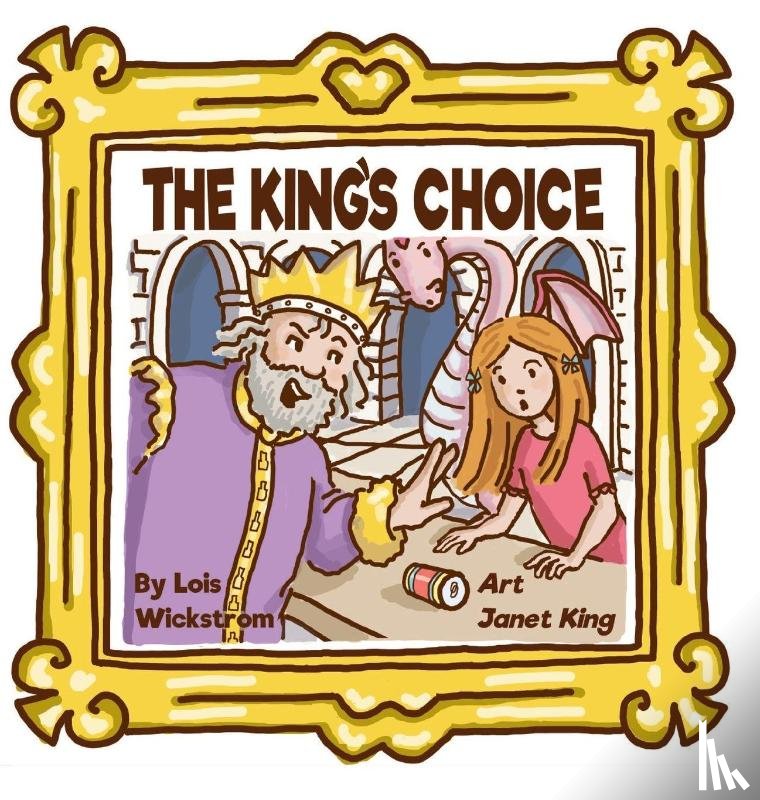 Wickstrom, Lois - The King's Choice