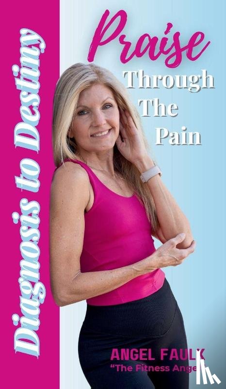 Faulk, Angel - Praise Through the Pain