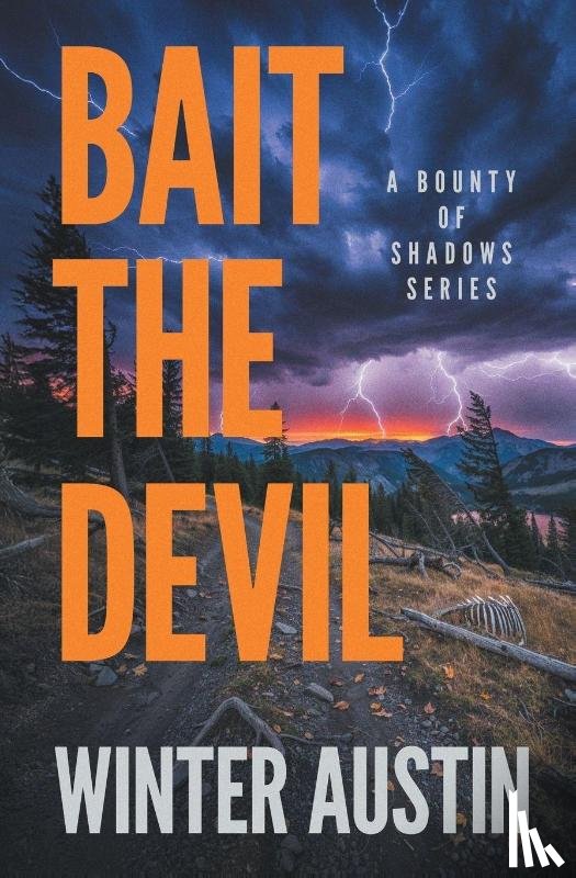 Austin, Winter - Bait the Devil