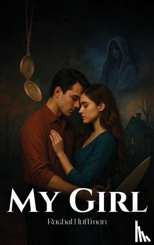Huffman, Rachel - My Girl