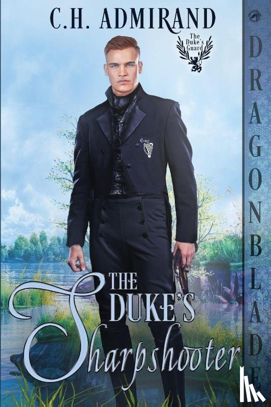 Admirand, C. H. - The Duke's Sharpshooter