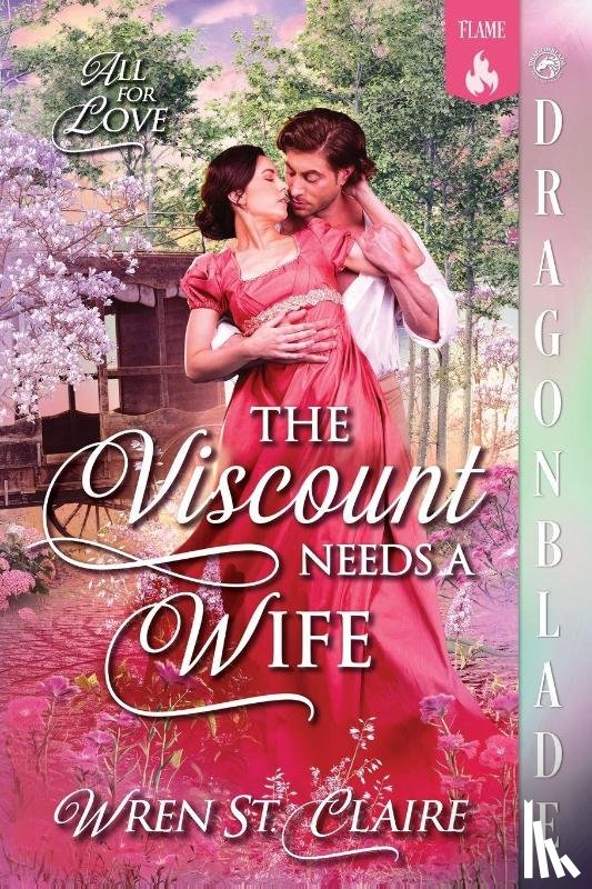St. Claire, Wren - The Viscount Needs a Wife