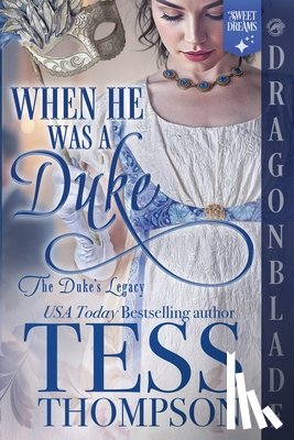 Thompson, Tess - When He Was a Duke