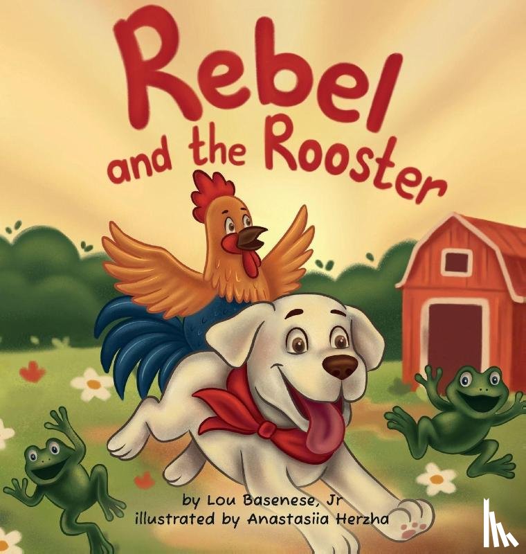 Basenese, Lou - Basenese, L: Rebel and The Rooster